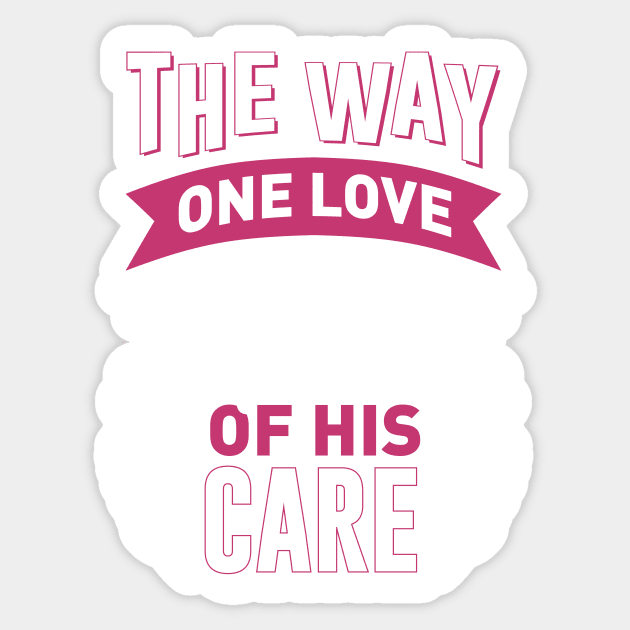 The way one love is the reflection of his care Sticker by D3monic